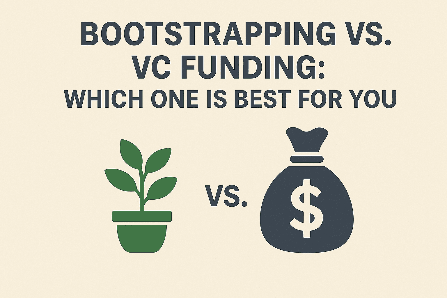 Bootstrapping vs VC Funding
