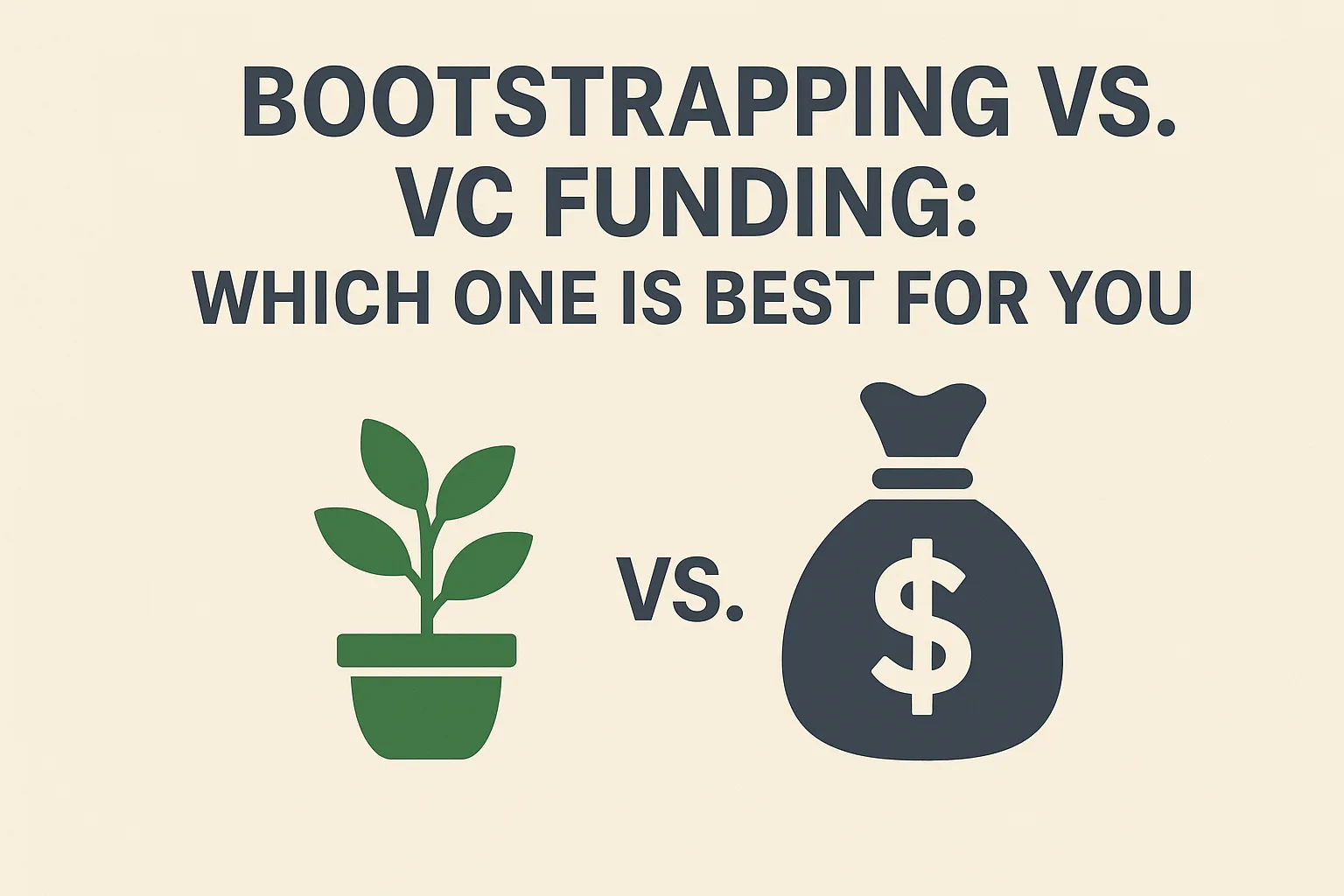 Bootstrapping vs VC Funding